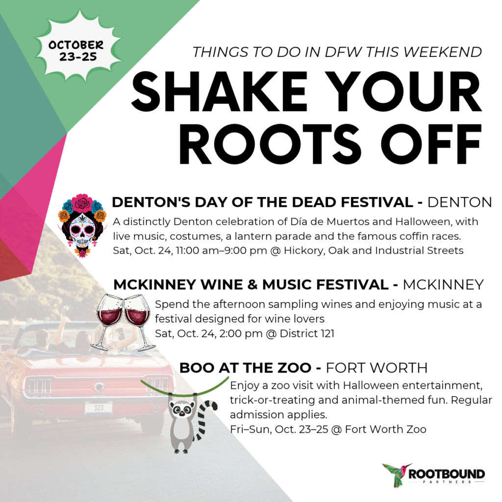 Shake Your Roots Off: DFW Weekend Guide | October 23-25